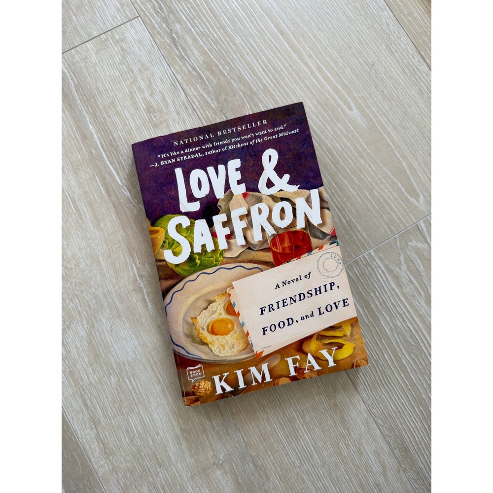 Love & Saffron by Kim Fay Paperback Novel Friendship Food and Love Bestseller
